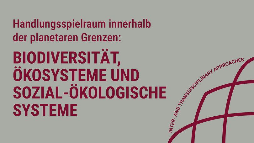 Schwerpunkt Biodiversität, Ökosysteme und Sozial-ökologische Systeme